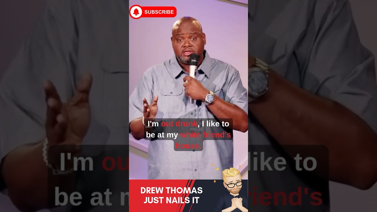 AMUSING: Drew Thomas - Every Black Person needs to have at least one white Friend 