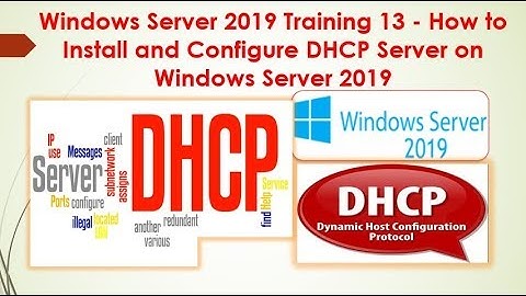 Windows Server 2019 Training 13 - How to Install and Configure DHCP Server on Windows Server 2019