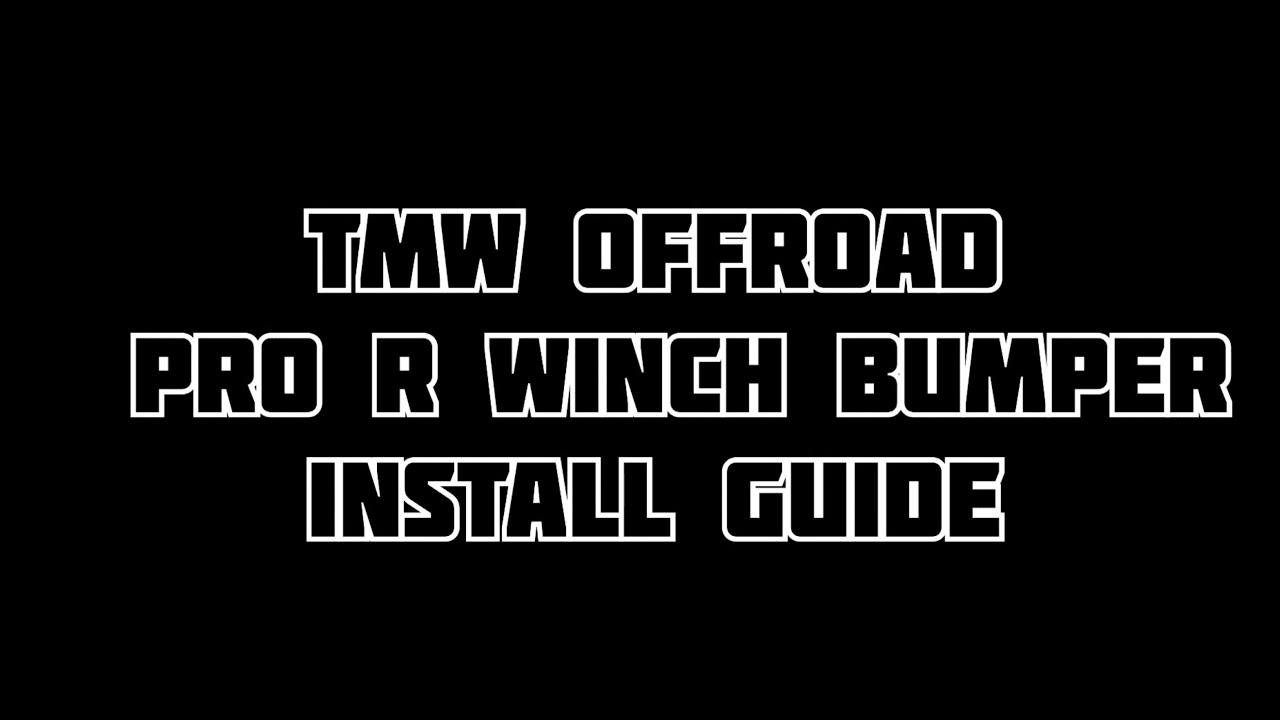 TMW OFF ROAD Pro R Winch Bumper Install Guide - YouTube