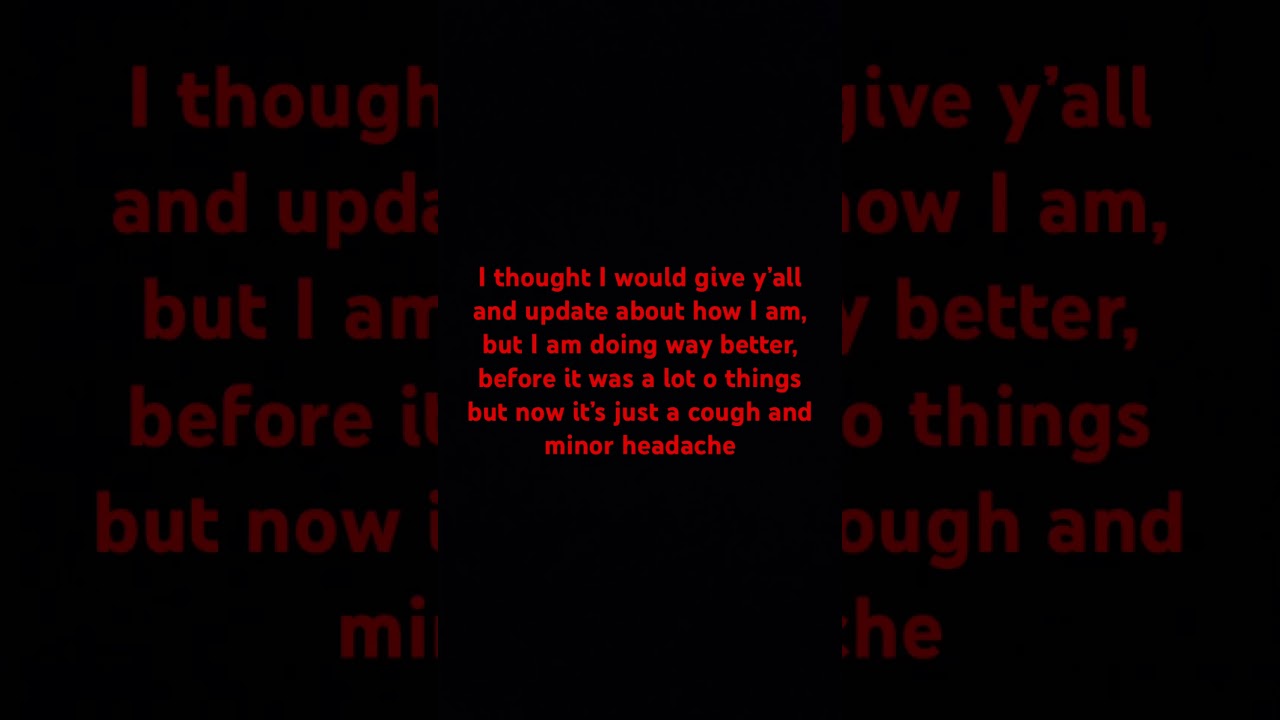 So yea, I’m feeling way better 