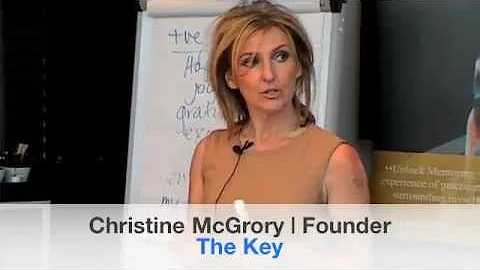 Christine McGrory, founder of The Key, explains how The Key can enrich your life and your business