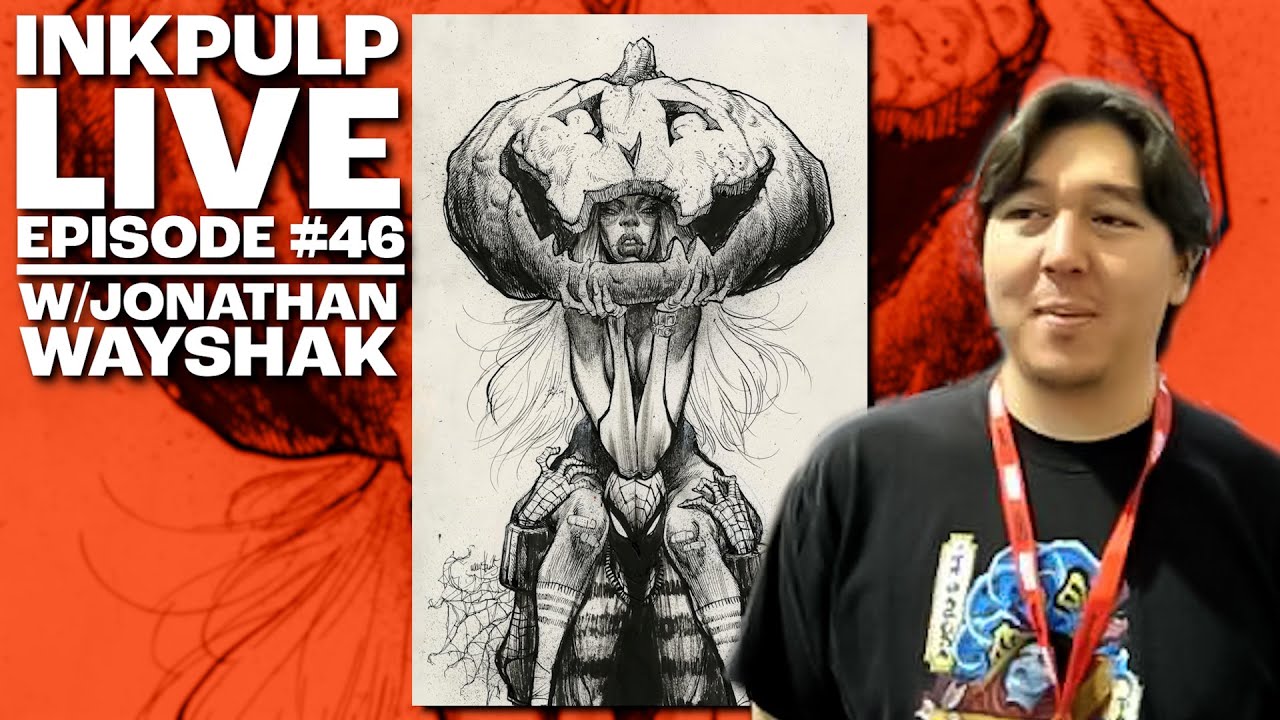 Inkpulp Live #46 | Jonathan Wayshak! - YouTube