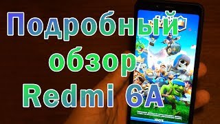 Xiaomi Redmi 6A - Подробный обзор, настройка, фишки, игры