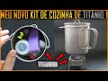 Meu Novo Kit Cozinha de Titânio Ultra Leve #Camping #Acampamento #Trilha