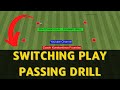 Switching play  passing combination soccer drill