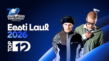 🇪🇪 Eesti Laul 2026: My Top 12 (Comments + Ratings) - Eurovision 2026