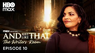 And Just Like That...The Writers Room Podcast Season 3 | Episode 10 | HBO Max