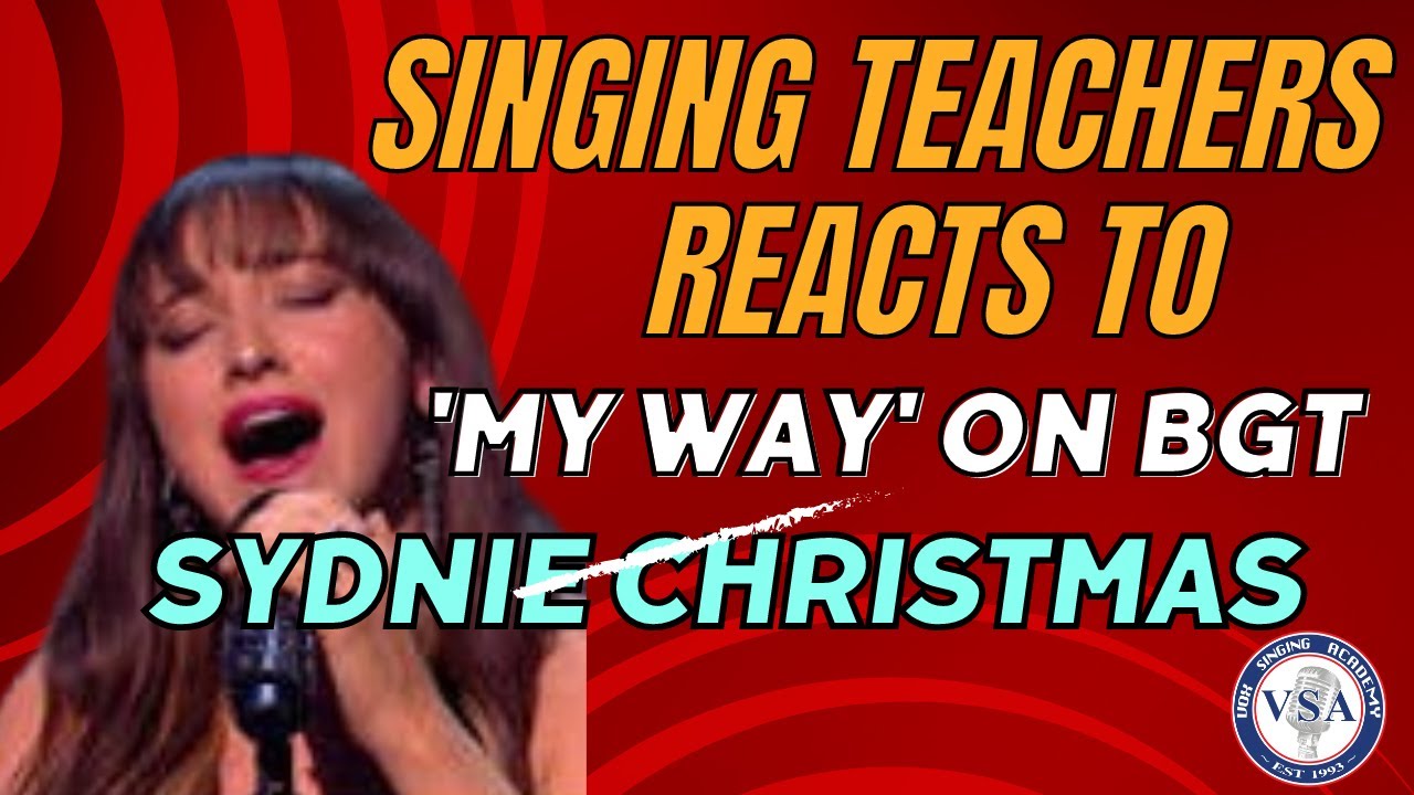 Singing Teacher Reacts to Sydnie Christmas blowing judges away singing 'My Way' on BGT