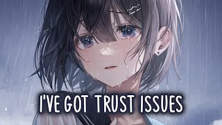 Nightcore - trust issues (Lyrics) (sped up) Resimi