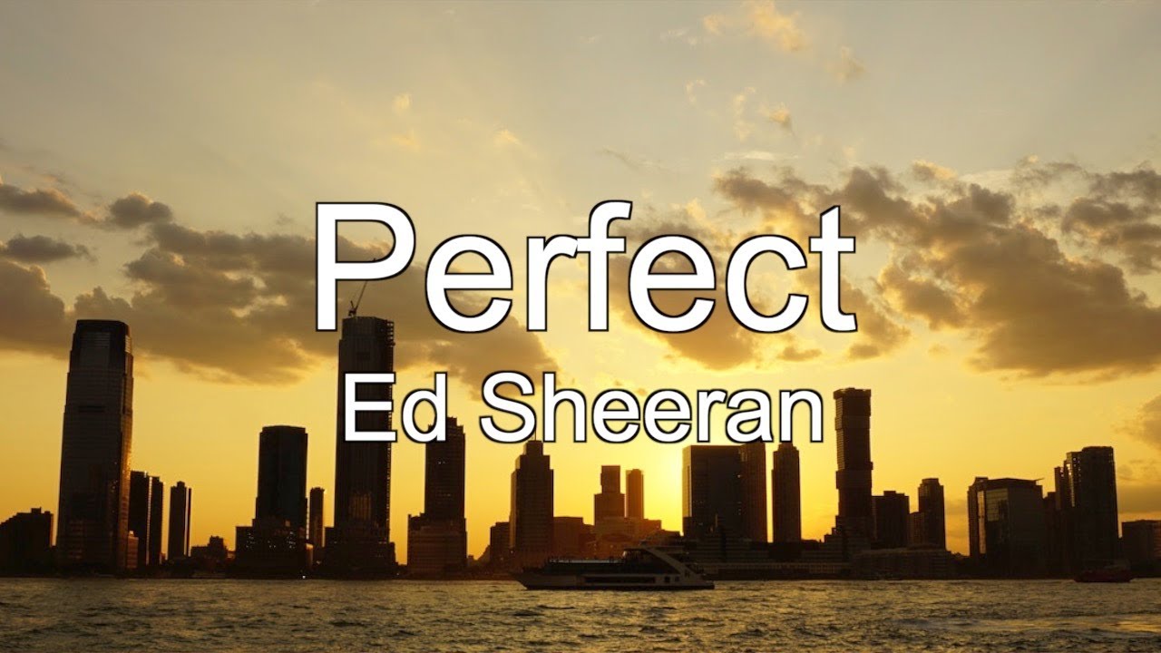 ［和訳］Ed Sheeran - Perfect