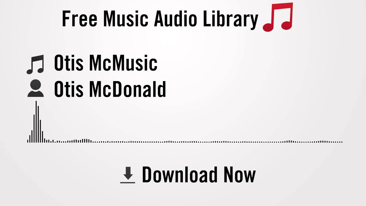 youtube audio library free copyright Otis McMusic - Otis McDonald (YouTube Royalty-free Music Download)