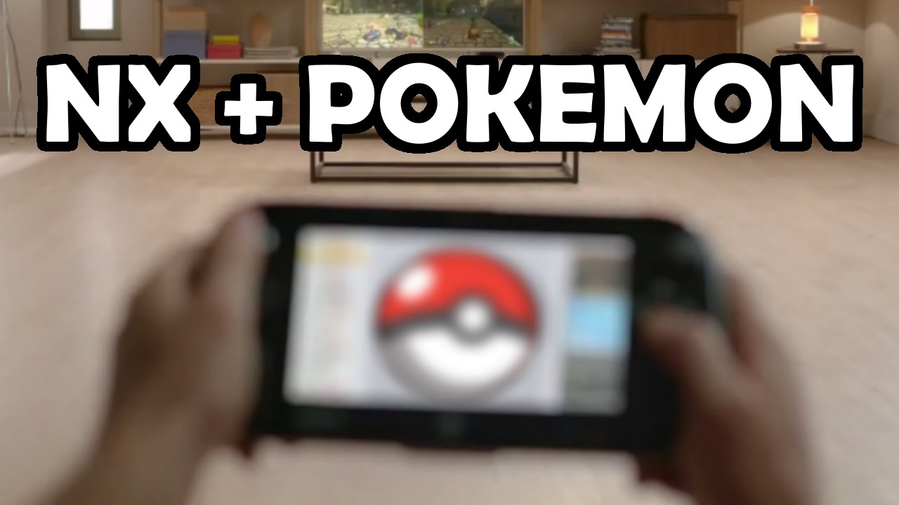 Will The Next Pokemon Games Be On The Nintendo NX?