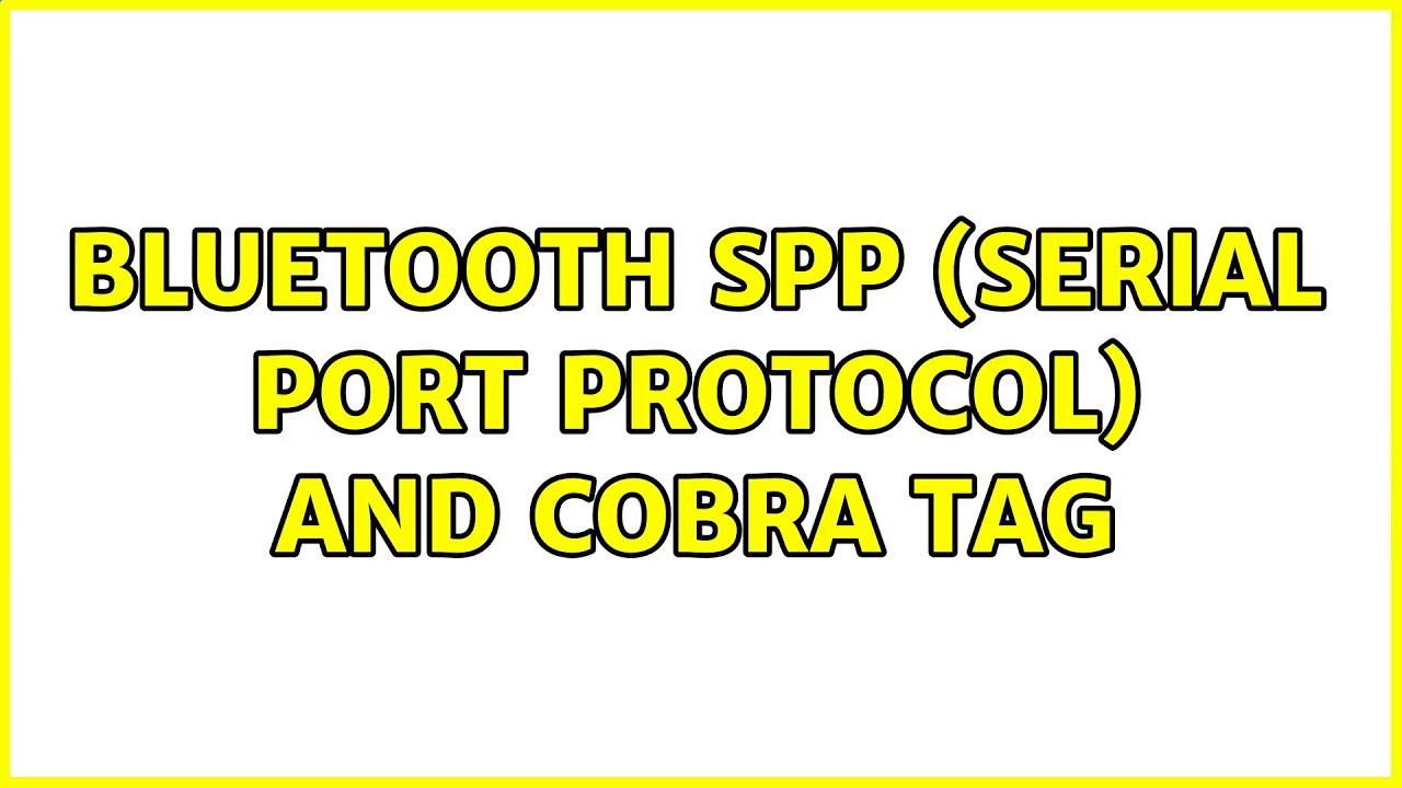 Bluetooth SPP (Serial Port Protocol) and Cobra Tag - YouTube