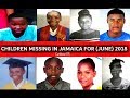 MISSING Jamaican CHILDREN  For ( 2018)