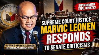 Supreme Court Justice Marvic Leonen Responds to Senate Criticisms