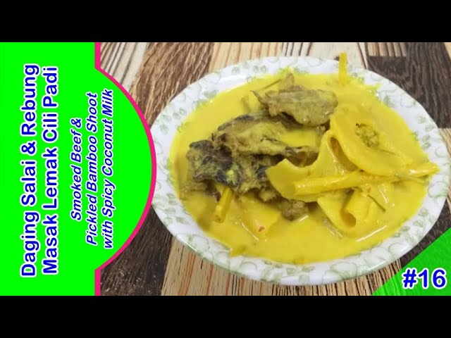 Daging Salai Rebung Masak Lemak Cili Padi Smoked Beef Bamboo Shoot With Spicy Coconut Milk Youtube