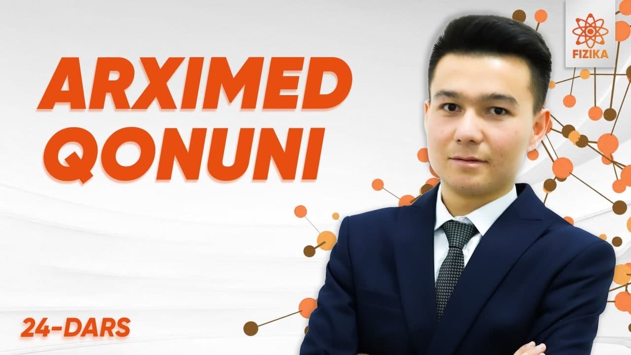 24-dars | Arximed qonuni | Masofaviy Fizika