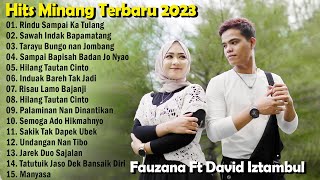 David Iztambul Ft Fauzana ~ Rindu Sampai Ka Tulang - Lagu Pop Minang Baper Full Album 2023