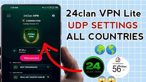 How To Setup 24clan VPN Lite VPN with all country UDP Settings for secure online Browsing