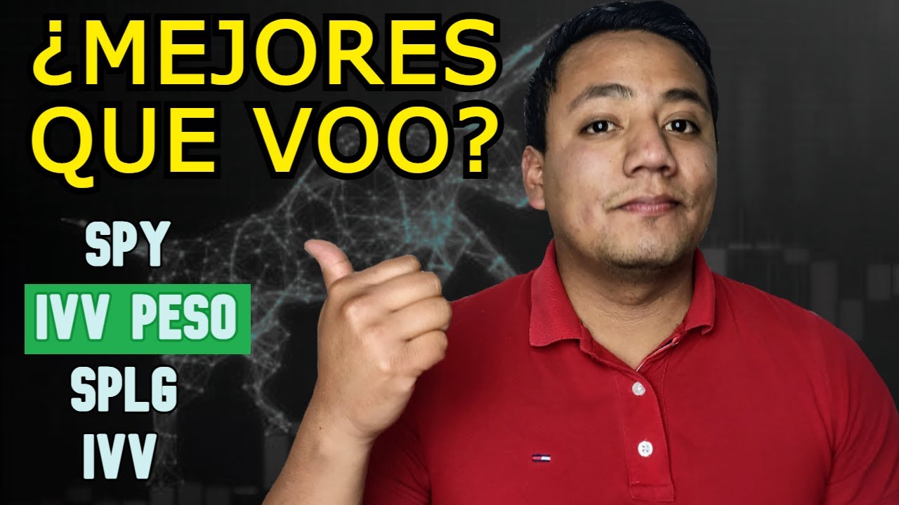 Cu l Es El MEJOR ETF Del S P 500 VOO Vs IVV Vs IVV Peso Vs SPLG Vs SPY cu-l-es-el-mejor-etf-del-s-p-500-voo-vs-ivv-vs-ivv-peso-vs-splg-vs-spy