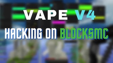 HACKING ON BLOCKSMC w/VAPE V4 GHOST CLIENT