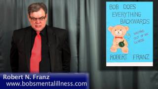 Bob Does Everything Backwards -- Writing Out of an Illness