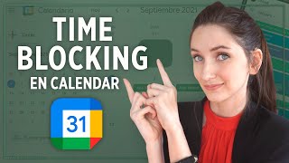 TIME BLOCKING CON CALENDAR  ¿Cómo utilizar esta técnica de productividad?