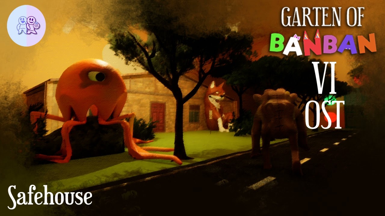 Garten of Banban 6 OST - Safehouse - YouTube