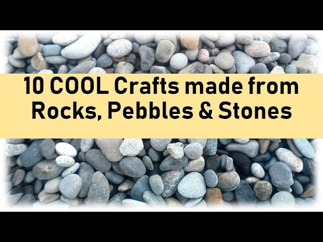 10 COOL Crafts made from Rocks, Pebbles & Stones, Best out of waste Craft  Ideas