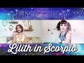 Lilith in Scorpio