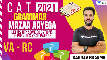Grammar - Mazaa Aayega - Let us try some questions of previous year papers l CAT 2021 l Gaurav Sir