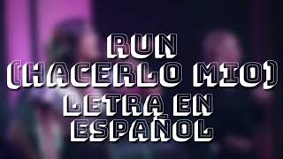 Run (Hacerlo Mio) KALLYS Mashup Cast Ft. Maia Reficco. (Letra En Español)