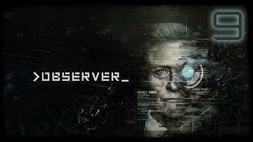 Adam | Observer #9 [FINAL]