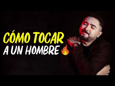 Video: 3 formas de tocar a los hombres