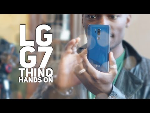 LG G7 ThinQ First Look Hands On