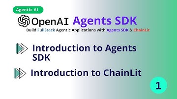 Class-01: Introduction to OpenAI Agents SDK | Introduction to Chainlit