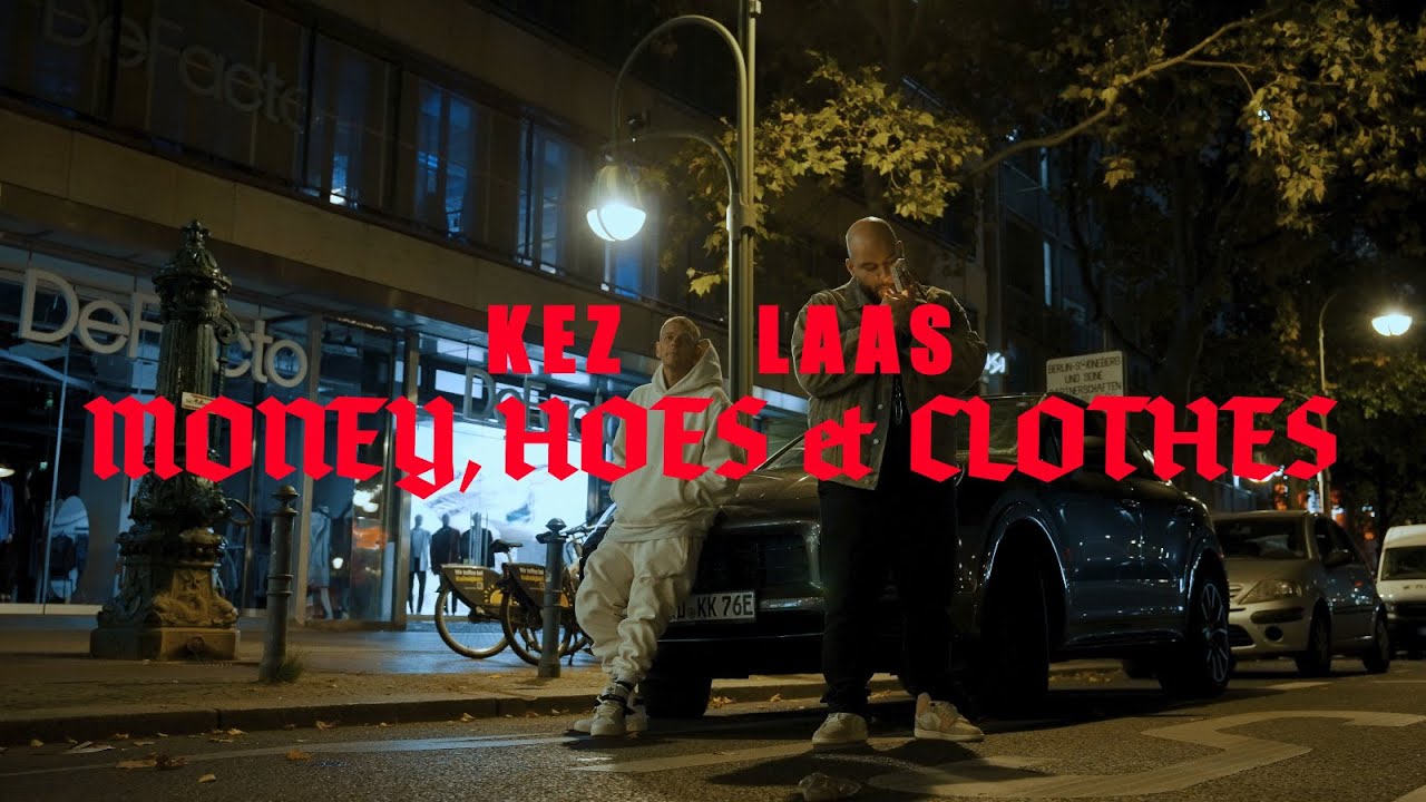 KEZ x LAAS MONEY, HOES & CLOTHES [prod. by Ersonic] YouTube