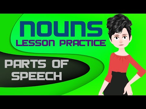 Nouns  ||  Parts Of Speech   ||   English Grammar  ||   Lesson Practice 2