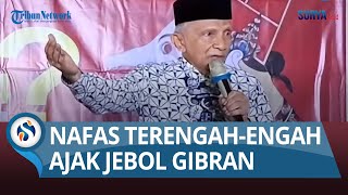AMIEN RAIS VOKAL SAMPAI TUA: Kita Gerakkan Rakyat Menjebol Gibran setelah Dilantik Jadi Wapres
