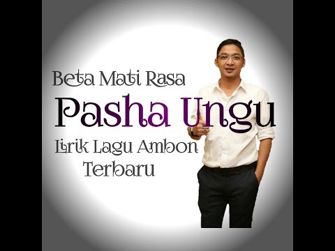 Beta Mati Rasa-pasha Ungu||lirik Lagu Ambon Terbaru