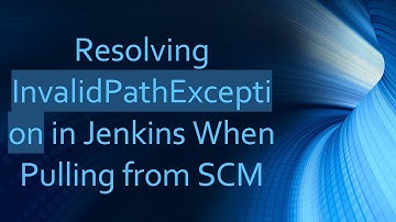 Resolving InvalidPathException in Jenkins When Pulling from SCM