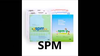 5 Pediatric Assessment Overview  BOT2, Peabody, Sensory Profile, SPM, and VMI