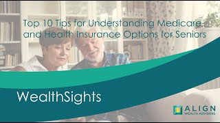 Top 10 Tips for Understanding Medicare and Health Insurance Options for Seniors