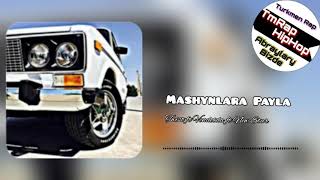 Twist ft Vendetda ft New Star-Mashynlara Payla (TmRap-HipHop)