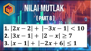 ABSOLUTE VALUE INEQUALITIES (8) ABSOLUTE VALUE INEQUALITIES (8)