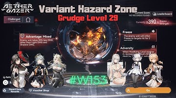 [Aether Gazer] Variant Hazard Zone - Freeze, Adversity, Light and Shadow (Ω Diff.) #Week153