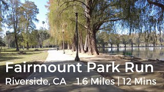 Famous Fairmount Park Run | Riverside, CA | 1.6 miles |  13 mins | Virtual Run Wealth