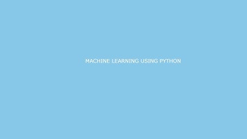 MACHINE LEARNING USING PYTHON- PROJECT ASSIGNMENT  FOR  SKYFI LABS ONLINE COURSE