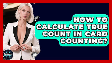 How To Calculate True Count In Card Counting? - The Blackjack Blueprint