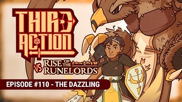 Third Action - E110: The Dazzling - Rise of the Runelords AP, Pathfinder 2E Actual-Play